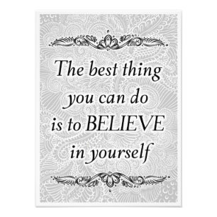 Geloof in jezelf - Elegante Motivatie quote Foto Afdruk
