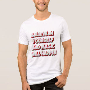 Geloof in jezelf en magie zal gebeuren Tri-Blend shirt