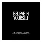 Geloof in jezelf Glossy Poster Perfect Poster (Voorkant)