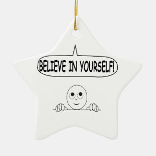 Geloof in jezelf keramisch ornament