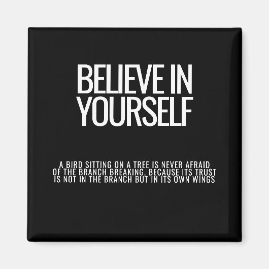 Geloof in jezelf Motivatie koelkastmagneet Magneet (Voorkant)