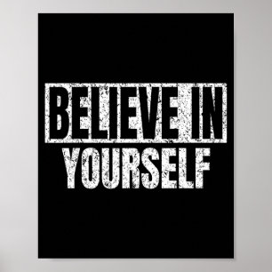 Geloof in jezelf Motiverende quote Funny Man W Poster