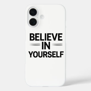 GELOOF IN JEZELF – Motiverende Quote Telefoon iPhone 16 Hoesje