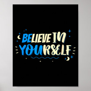 Geloof in jezelf Motiverende spreuk Quote Desi Poster