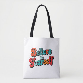 Geloof in jezelf Retro Motiverende Typografie Quot Draagtas