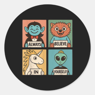 Geloof in jezelf_ Schattig monster & Alien  Ronde Sticker