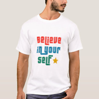 Geloof in jezelf t-shirt