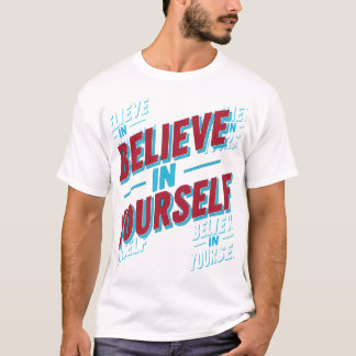 Geloof in jezelf t-shirt