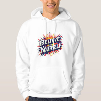 Geloof in jezelf-trui hoodie