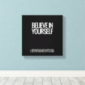 Geloof in jezelf uitgerekt canvas (Insitu (Houten vloer))