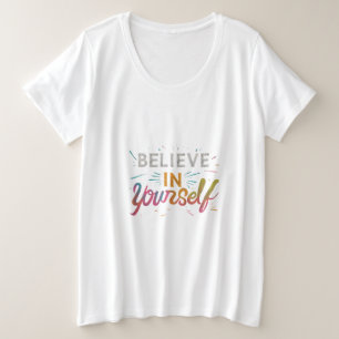 Geloof in Jezelf Vrouwen Plus Size T-shirt