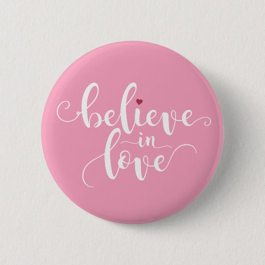 Geloof in Love Valentijn Calligraphy | Pin-Button Ronde Button 5,7 Cm (Voorkant)