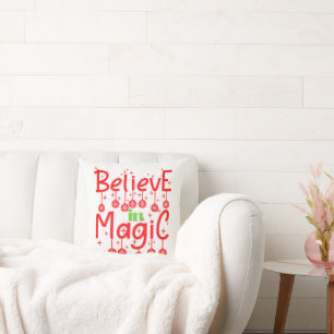 Geloof in Magic Quote van Kerstmis Kussen