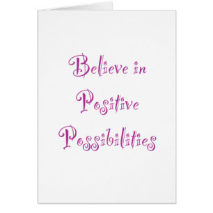 Geloof in positieve mogelijkheden