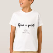 Geloof in uw eigen tekst en Afbeelding T-shirt (Voorkant)