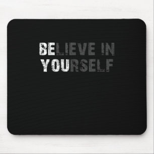 Geloof in uw zelf Motivatie Citaat-inspiratie Muismat