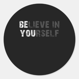 Geloof in uw zelf Motivatie Citaat-inspiratie Ronde Sticker