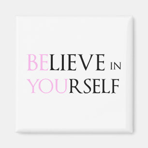 Geloof in uzelf - wees u gemotiveerd om te citeren magneet