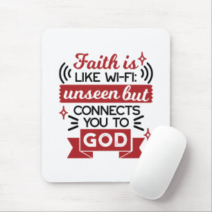 Geloof is als Wi-Fi: onzichtbaar maar verbindt je  Muismat