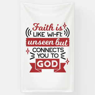 Geloof is als Wi-Fi: onzichtbaar maar verbindt je Spandoek