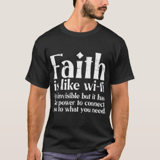 Geloof is als WiFi God Jesus Religious Christelijk T-shirt