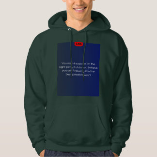 Geloof je dat je dat bent? hoodie