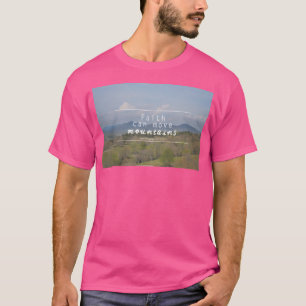 Geloof kan bergen lang doen bewegen t-shirt