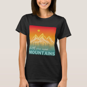 Geloof Kan Bergen Verzetten Berg Natuur T-shirt