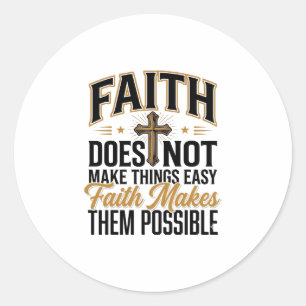 Geloof maakt ze mogelijk Christelijke typografie D Ronde Sticker