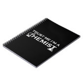 Geloof me dat ik een chemicus ben notitieboek (Linkerzijde)