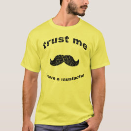 Geloof me dat ik een snor heb t-shirt