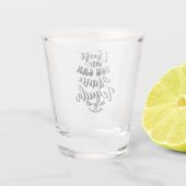 Geloof me dat je tequila kunt dansen shot glas (Achterkant)