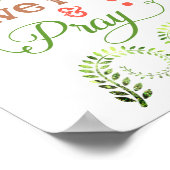 Geloof me, heb gelovigen en bidden poster (Hoek)