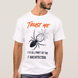 Geloof me, het maakt allemaal deel uit van het IT- T-shirt