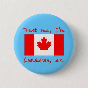 Geloof me ik ben Canadese producten Ronde Button 5,7 Cm