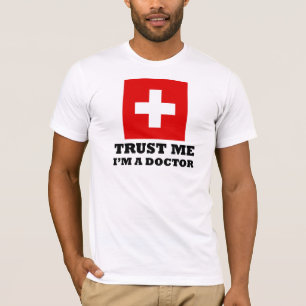 Geloof me, ik ben dokter t-shirt