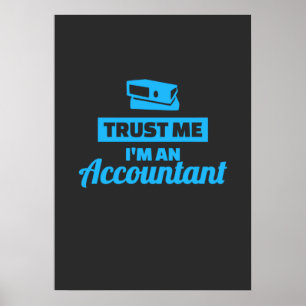 Geloof me ik ben een accountant poster