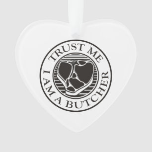 Geloof me, ik ben een Butcher T-bone Ornament