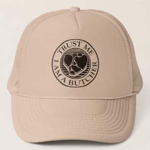 Geloof me, ik ben een Butcher T-bone Trucker Pet