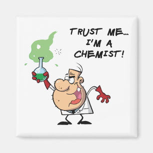 Geloof me, ik ben een chemicus magneet