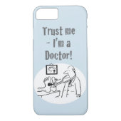 Geloof me, ik ben een dokter. Funny Cartoon Case-Mate iPhone Case (Achterkant)