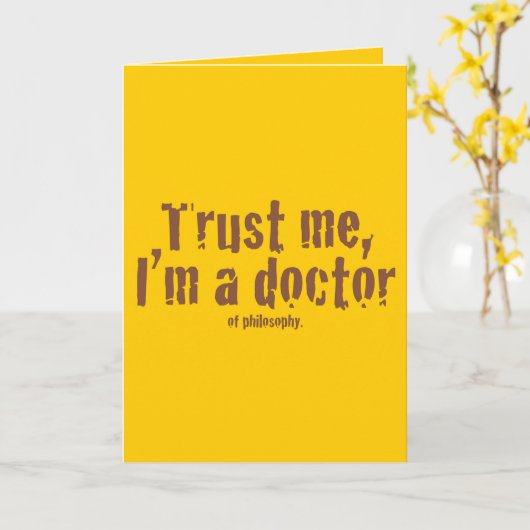 Geloof me, ik ben een dokter... kaart (Gele Bloem)