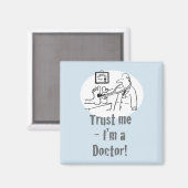 Geloof me - ik ben een dokter magneet (Voorkant / Achterkant)