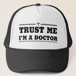 Geloof me, ik ben een dokter trucker pet