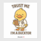 Geloof me, ik ben een Ducktor Sticker (Vel)