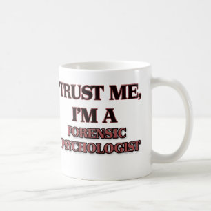 Geloof me, ik ben een FORENSIC PSYCHOLOGIST Koffiemok