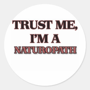 Geloof me, ik ben een NATUROPATH Ronde Sticker