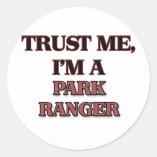 Geloof me, ik ben een PARK RANGER Ronde Sticker