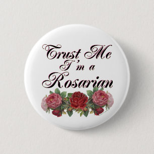 Geloof me, ik ben een Rosarian Gardener Gezegde Ronde Button 5,7 Cm