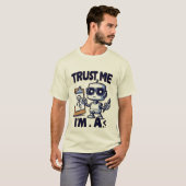 Geloof me, ik ben een S. Robot Design T-shirt (Voorkant volledig)